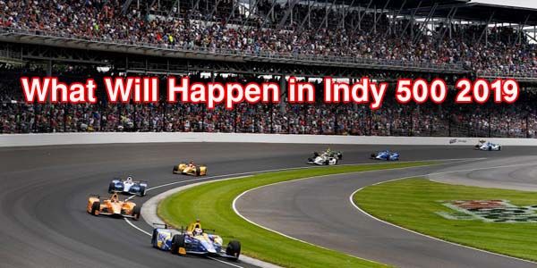 Indy 500 2019 info